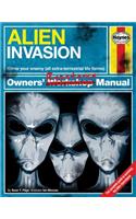 Alien Invasion Owners' Resistance Manual: Know Your Enemy (All Extraterrestrial Lifeforms) - The Complete Guide to Surviving the Alien Apocalypse