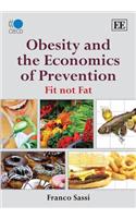Obesity and the Economics of Prevention