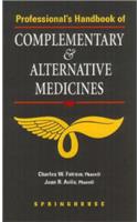 Professional's Handbook of Complementary and Alternative Medicines
