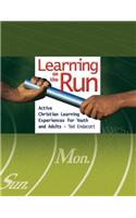 Learning on the Run