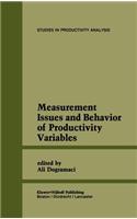 Measurement Issues and Behavior of Productivity Variables