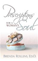 Prescriptions for a Woman's Soul