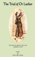 Trial of Dr Luther
