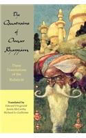 Quatrains of Omar Khayyam: Three translations of the Rubaiyat