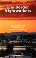 The Border Nightwalkers