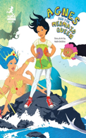 Agnes and the Mermaid Queen: A tale about a brave girl, a dragon, mermaids and pirates.