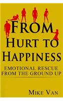 From Hurt to Happiness