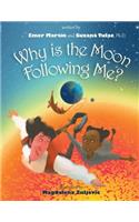 Why is The Moon Following Me?