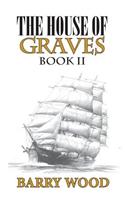 The House of Graves Book II