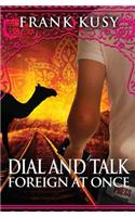 Dial and Talk Foreign at Once