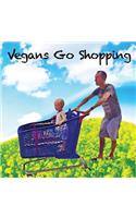 Vegans Go Shopping