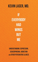 If Everybody Had Wings but Me