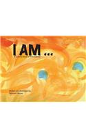 I Am