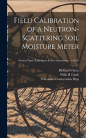 Field Calibration of a Neutron-scattering Soil Moisture Meter; no.91