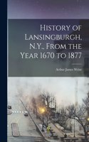 History of Lansingburgh, N.Y., From the Year 1670 to 1877