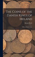 Coins of the Danish Kings of Ireland