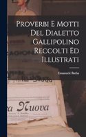Proverbi E Motti Del Dialetto Gallipolino Reccolti Ed Illustrati