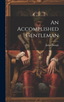 Accomplished Gentleman