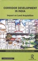 Corridor Development In India: Impact On Land Acquisition