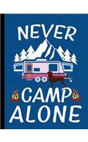 Never Camp Alone