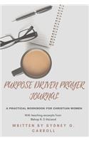 Purpose Driven Prayer Journal