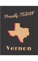 Vernon Proudly Texan