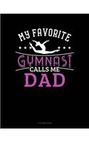 My Favorite Gymnast Calls Me Dad: 5 Column Ledger(954 5 Column Ledger)