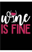 Wine Is Fine