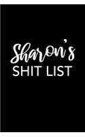 Sharon's Shit List: Sharon Gift Notebook - Funny Personalized Lined Note Pad for Women Named Sharon - Novelty Journal with Lines - Sarcastic Cool Office Gag Gift for Co