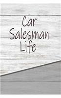 Car Salesman Life: Career Weekly Meal Planner Track And Plan Your Meals 52 Week Food Planner / Diary / Log / Journal / Calendar Meal Prep And Planning Grocery List