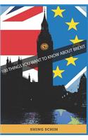 100 Things You Want to Know about Brexit