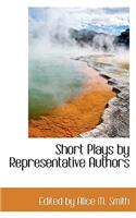 Short Plays by Representative Authors