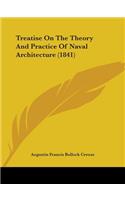 Treatise On The Theory And Practice Of Naval Architecture (1841)