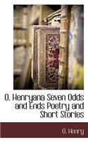 O. Henryana Seven Odds and Ends Poetry and Short Stories