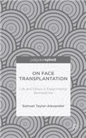 On Face Transplantation