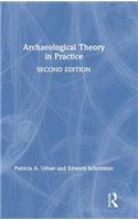 Archaeological Theory in Practice