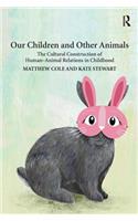 Our Children and Other Animals