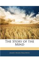 The Story of the Mind