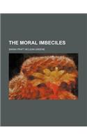The Moral Imbeciles