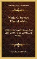 Works Of Stewart Edward White