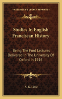 Studies In English Franciscan History