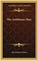 The Ambitious Man: (English)