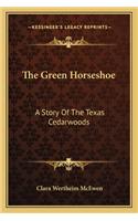 The Green Horseshoe