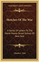 Sketches Of The War