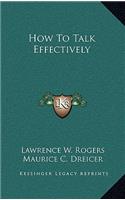 How to Talk Effectively