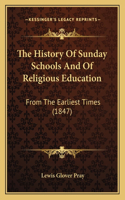 History Of Sunday Schools And Of Religious Education