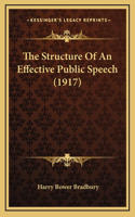 The Structure Of An Effective Public Speech (1917)