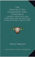The Services At The Communion Table Considered