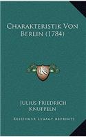 Charakteristik Von Berlin (1784)