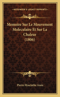 Memoire Sur Le Mouvement Moleculaire Et Sur La Chaleur (1806)